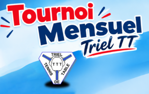 Tournoi Mensuel Triel TT - 1er Tour